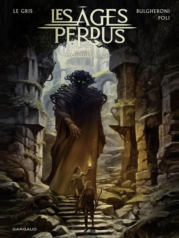 Les Âges perdus tome 3 - L'Infini vagabond